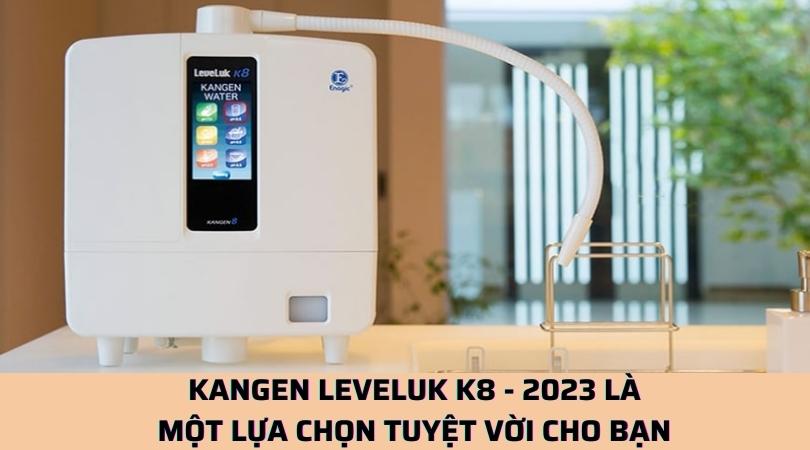 Kangen LeveLuk K8 - Chính hãng 2023 thiết kế đẹp mắt phù hợp người dùng
